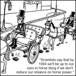 "Scientists say that by 1984 we'll be up to our ears in horse dung if we don't reduce our reliance on horsepower.""