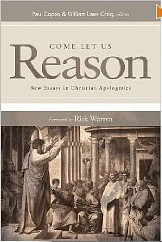 Come Let Us Reason: New Essays in Christian Apologetics